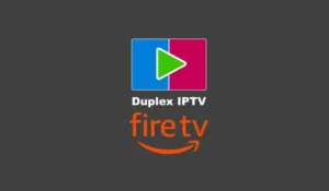 Duplex IPTV Player