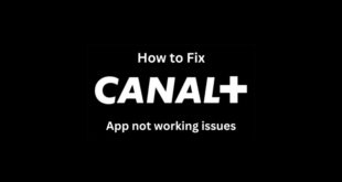 Fix Canal Plus App Not Working