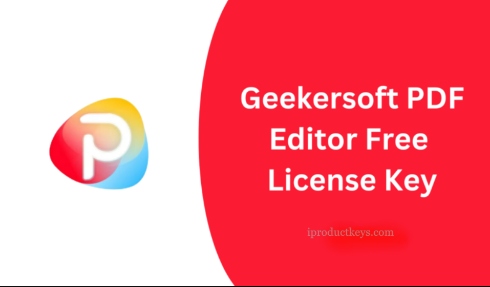Geekersoft PDF Editor License Key