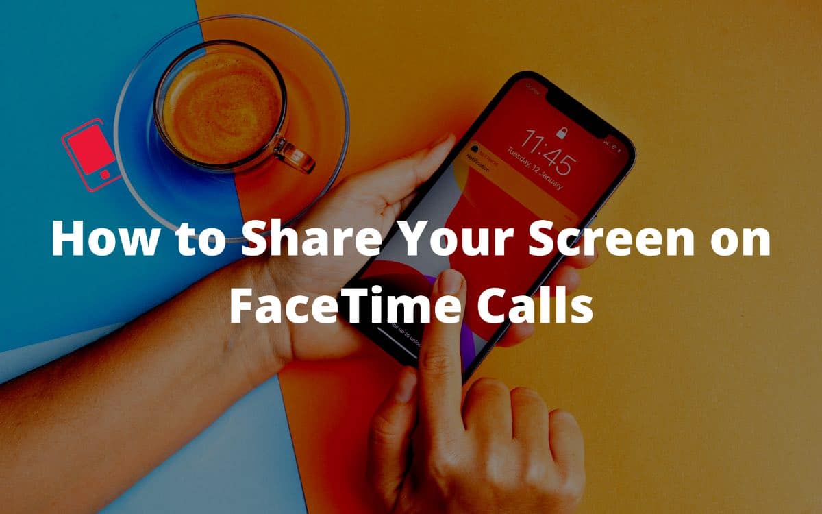 Share Your Screen in FaceTime