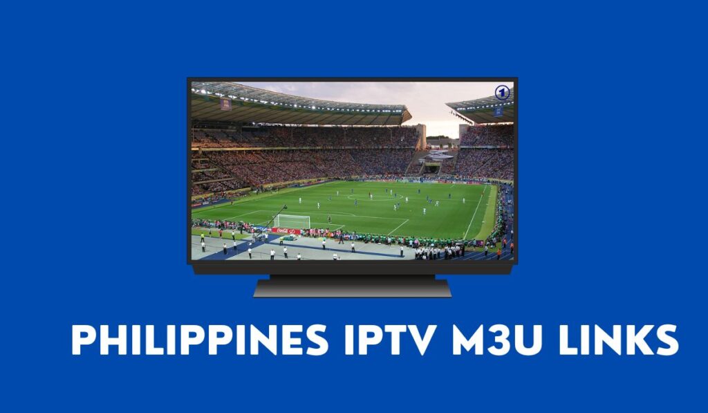 Philippines IPTV M3U Links