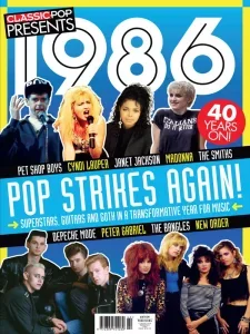 Classic Pop Presents – Issue 41, 1986 Pop Strikes Again 2025 | Download Magazine PDF