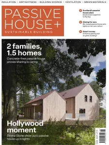 Passive House+ UK – Issue 47 2024 | Download Magazine PDF