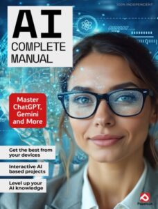 AI Complete Manual -Master Chat GPT, Gemini And More 2025
