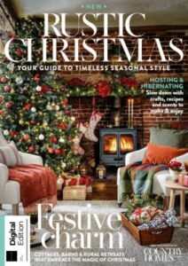 Country Homes & Interiors – Rustic Christmas, 1st Edition 2025