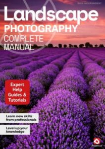 Landscape Photography Complete Manual – 26th Edition, 2025