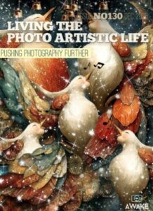 Living the Photo Artistic Life – Issue 130, December 2025