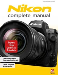 Nikon Complete Manual – 26th Edition 2025