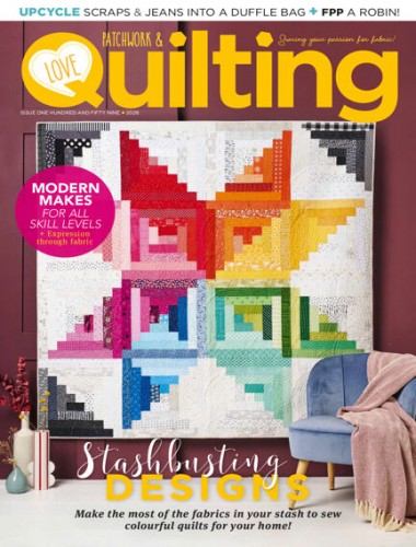 Love Patchwork & Quilting – Issue 159, 2026