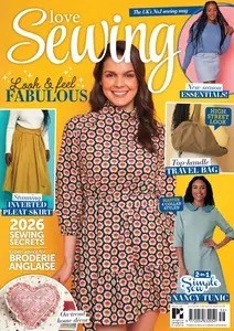 Love Sewing – Issue 156, 2026