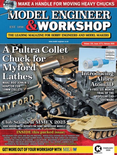 Model Engineer & Workshop – Volume 235 Issue 4773, Feb 2026