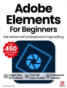 Adobe Elements For Beginners – 23rd Edition, 2026