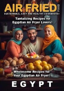 Air Fried Food – Egypt, 2026