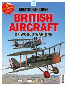 Aviation Archive – Issue 84, British Aircraft of World War One 2026