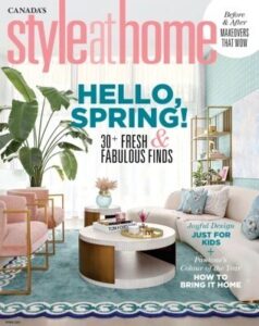 Canada’s Style At Home – Vol. 29 No. 01, Spring 2026