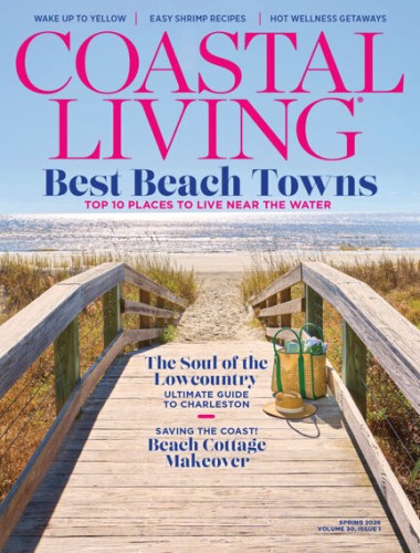 Coastal Living – Vol. 30. Issue 01, Spring 2026