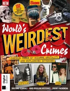 Real Crime – World’s Weirdest Crimes, 2nd 2025