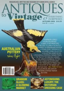 Antiques to Vintage & Everything In Between – Issue 98, Autumn 2026