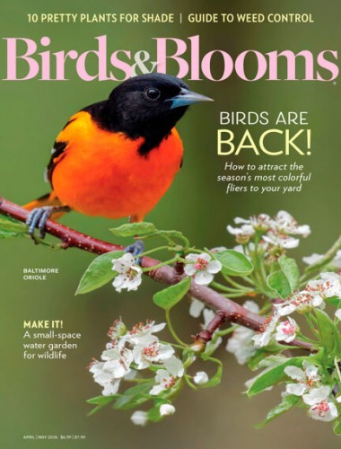 Birds & Blooms – April/May 2026