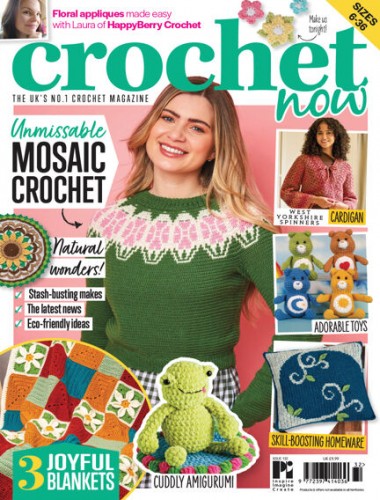 Crochet Now – Issue 132, 2026