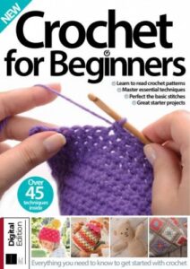 Crochet for Beginners – 25th Edition, 2026