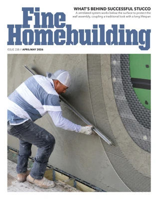 Fine Homebuilding – Issue 338, April/May 2026