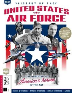 History Of The United States Air Force – 1st Edition 2025