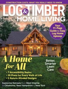Log & Timber Home Living – April/May 2026