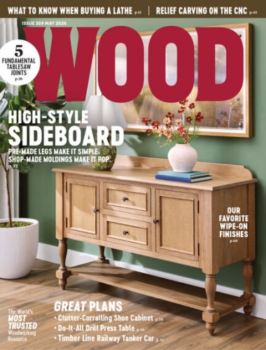 Wood Magazine – Issue 309, May 2026
