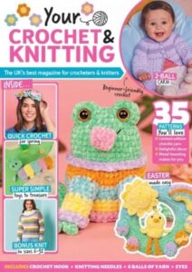 Your Crochet & Knitting – Issue 62 2026