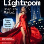 Adobe Lightroom Complete Manual – 27th Edition, 2026