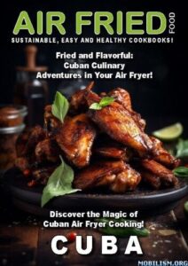 Air Fried Food – Cuba, 2026