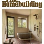 Fine Homebuilding – Issue 339, June 2026