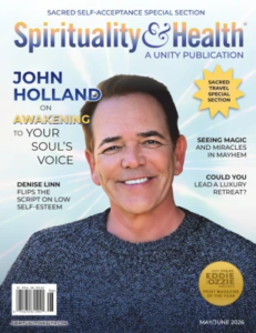 Spirituality & Health Magazine – May/June 2026