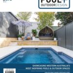 Western Australia Pool + Outdoor Design – Issue 19, 2026