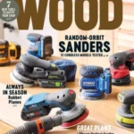 Wood Magazine – Issue 310, June 2026
