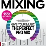 Computer Music: Music Producer’s Guide to Mixing – 4th Ed.,2026