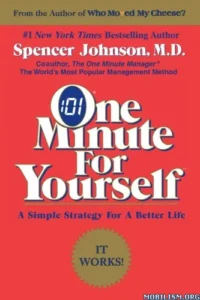One minute for yourself: a simple strategy for a better life by Johnson Spencer