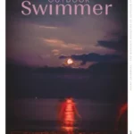 Outdoor Swimmer – Issue 106, May 2026