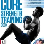 The Core Strength Training Book – 17th Edition, 2026
