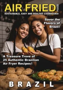 Taste of Brazil – Air Fried Food 2026