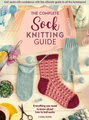 Craft Academy Monthly – The Complete Sock Knitting Guide 2026